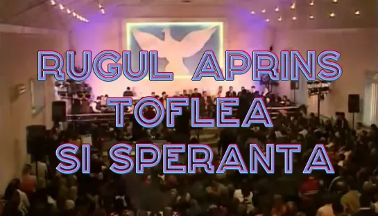 RUGUL APRINS TOFLEA SI SPERANTA