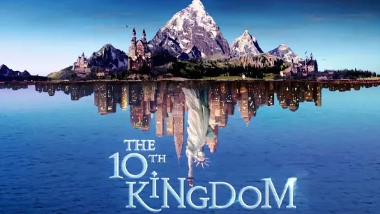 Десятое королевство (1999) The 10th Kingdom