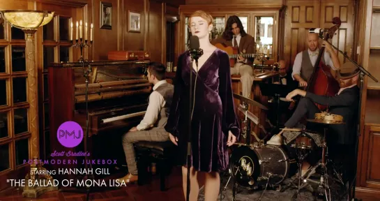 The Ballad Of Mona Lisa - Hannah Gill (Postmodern Jukebox )