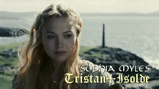 Sophia Myles (Tristan + Isolde, 2006)