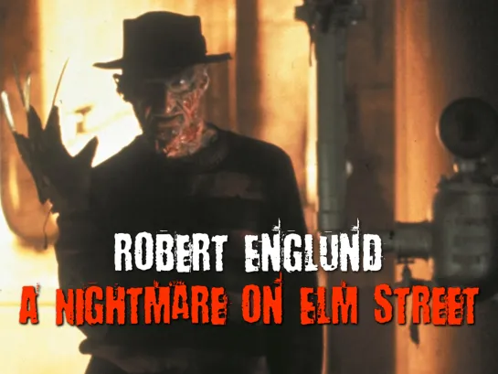 Robert Englund. A Nightmare on Elm Street (1984)