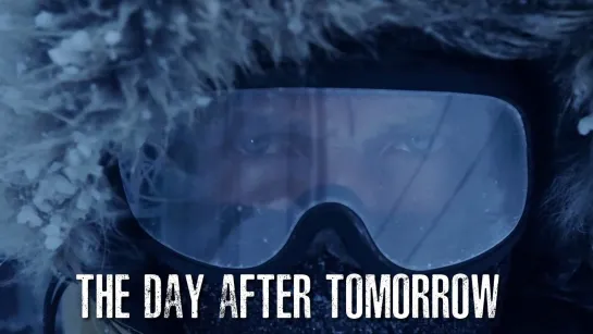 The Day After Tomorrow (2004)