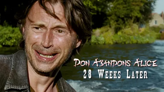 Don Abandons Alice (28 Weeks Later, 2007)