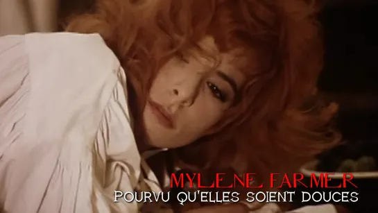 Mylène Farmer — Pourvu qu’elles soient douces (Cut mix, 1988)