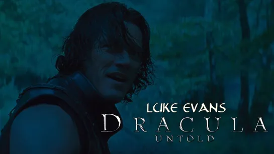 Luke Evans (Dracula Untold, 2014)