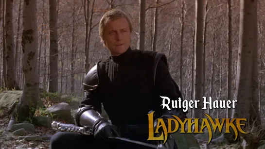 Rutger Hauer (Ladyhawke, 1985)