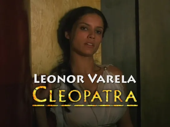 Leonor Varela, Timothy Dalton (Cleopatra, 1999)