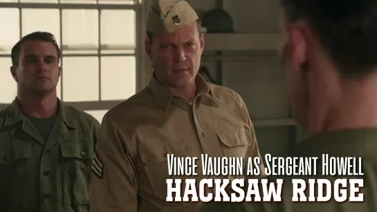 Vince Vaugh (Hacksaw Ridge, 2016)