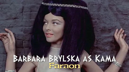 Barbara Brylska — Kama (Faraon, 1966)