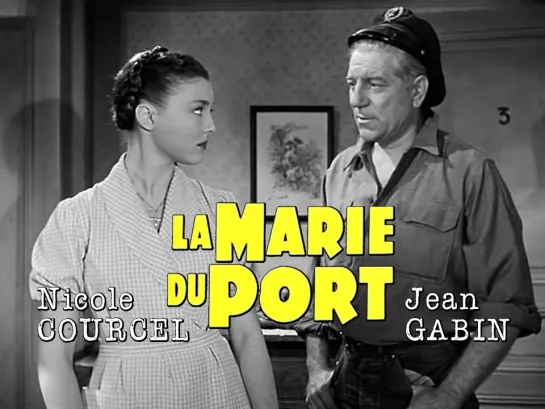 Nicole Courcel, Jean Gabin (La Marie du port, 1950)