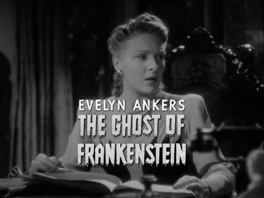 Evelyn Ankers (The Ghost of Frankenstein, 1942)