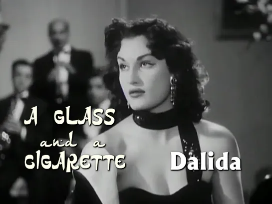 Dalida (A Glass and a Cigarette, 1955)