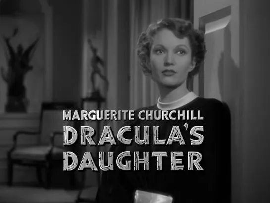 Marguerite Churchill, Otto Kruger (Dracula's Daughter, 1936)