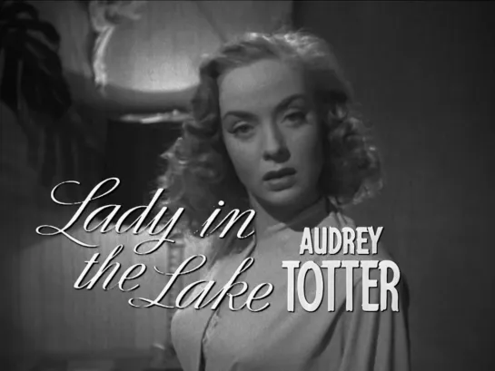 Audrey Totter (Lady in the Lake, 1947)