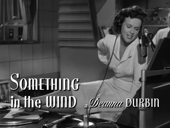 Deanna Durbin (Something in the Wind, 1947)