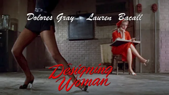 Lauren Bacall and Dolores Gray (Designing Woman, 1957)