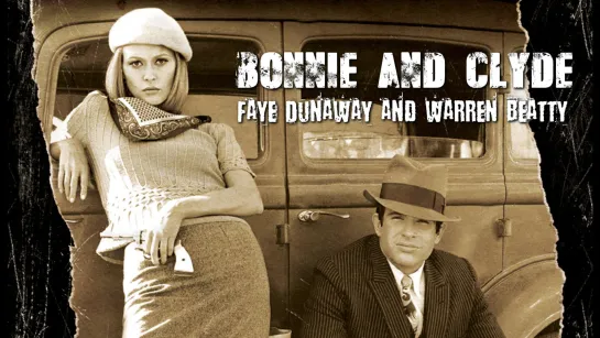 Bonnie and Clyde (1967)