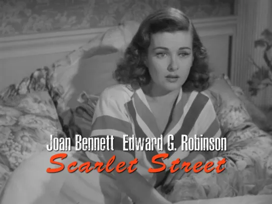 Joan Bennett, Edward G. Robinson (Scarlet Street, 1945)