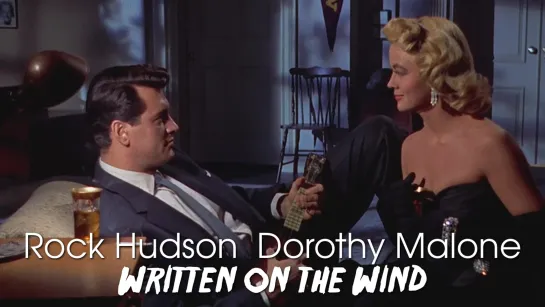 Dorothy Malone, Rock Hudson (Written on the Wind, 1956)