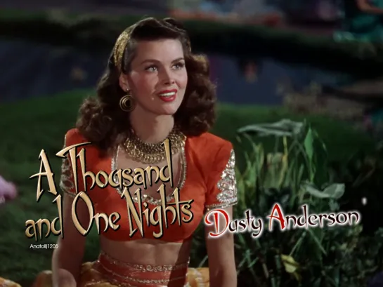 Adele Jergens, Dusty Anderson (A Thousand and One Nights, 1945)