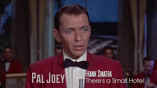 Frank Sinatra — There's a Small Hotel (Pal Joey, 1957)