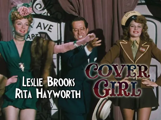 Leslie Brooks, Phil Silvers, Rita Hayworth (Cover Girl, 1944)