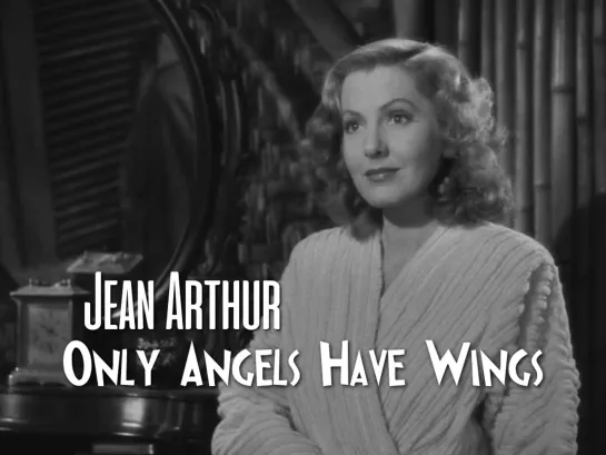 Jean Arthur, Cary Grant, Rita Hayworth (Only Angels Have Wings, 1939)