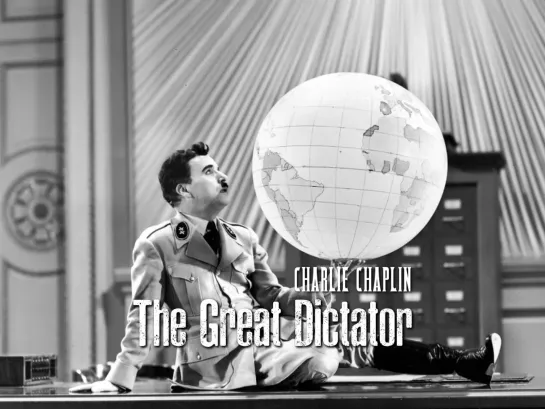 Charles Chaplin (The Great Dictator, 1940)