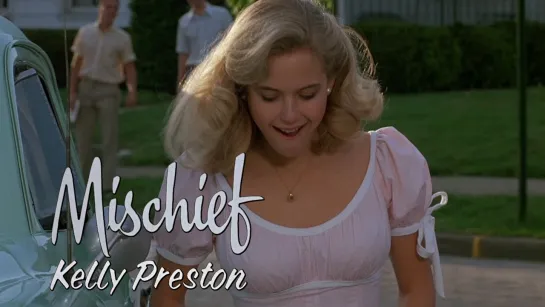 Kelly Preston (Mischief, 1985)