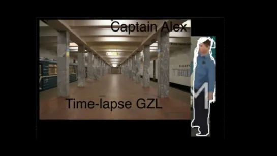 Time lapse MM GZL-Captain Alex