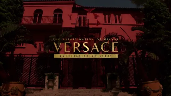 The Assassination of Gianni Versace: American Crime Story