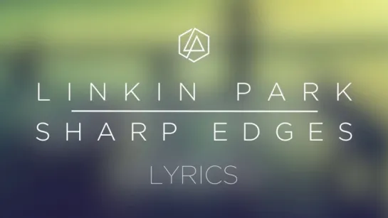 Linkin Park - Sharp Edges (Перевод на русский)