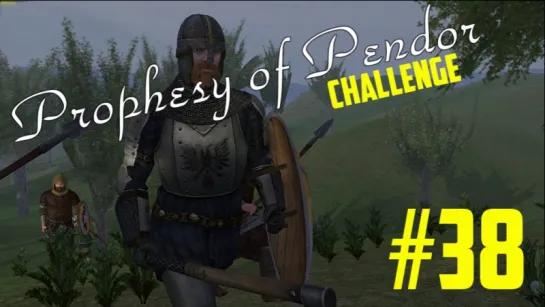 Mount & Blade: Warband | Мод - Prophesy of Pendor(3.8.4)#38(Трай 6)!Ч