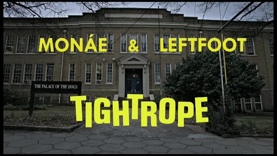 Janelle Monae ft. Big Boi - Tightrope