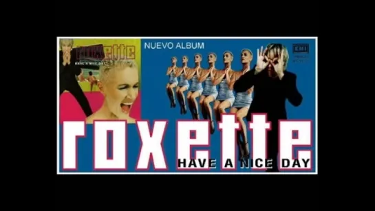 Roxette - It Takes You No Time To Get Here