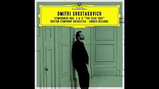 Dmitri Shostakovich Symphony No. 11 “The Year 1905”_ BSO, Andris Nelsons (2018)