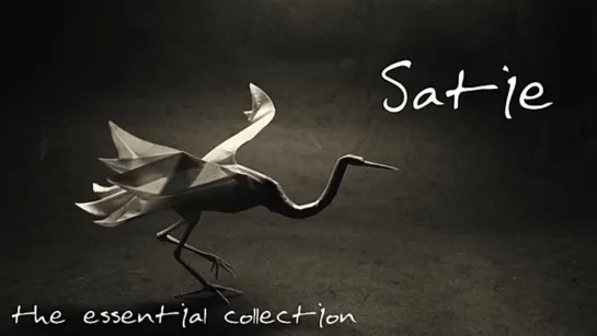 Erik Satie - The Essential Collection