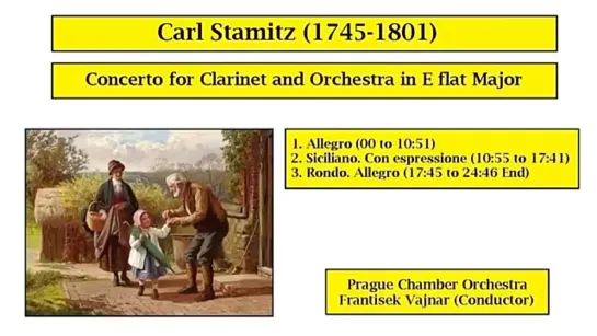 Carl Stamitz (1745-1801) - Concerto for Clarinet and Orchestra in E flat Major