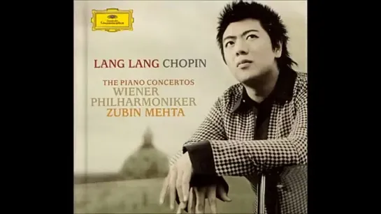 Frédéric Chopin  - Piano Concerto No.1 in E minor Op.11, Lang Lang