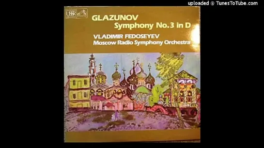 Alexander Glazunov _ Symphony No. 3 in D major Op. 33 (1890)