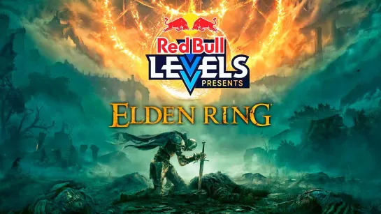 Red Bull Levels - Elden Ring  ЭКСКЛЮЗИВ! ELDEN RING ПРОХОЖДЕНИЕ, ОБЗОР КЛАССОВ И НОВЫХ ЛОКАЦИЙ