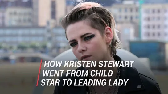 How Kristen Stewart went from child star to leading lady