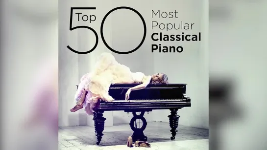 Top 50 Best Classical Piano Music