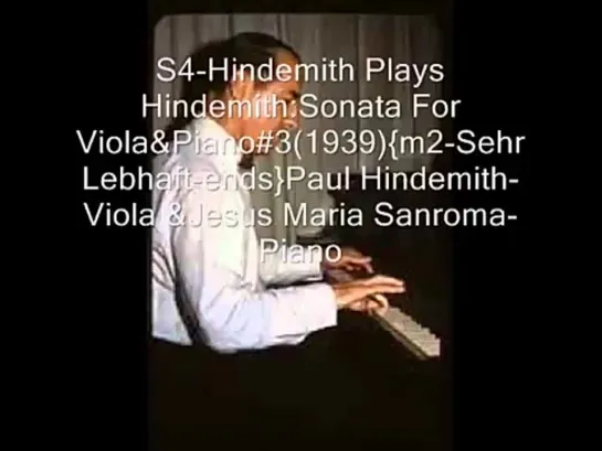 Paul Hindemith_Viola Sonata#3-(1939)Paul Hindemith-ViolaJesus Maria Sanroma-Piano