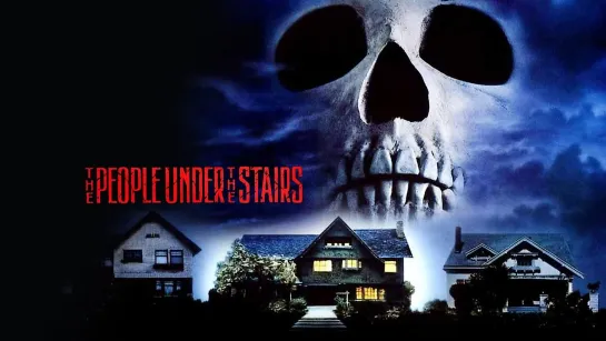 Люди под лестницей / The People Under the Stairs (1991)