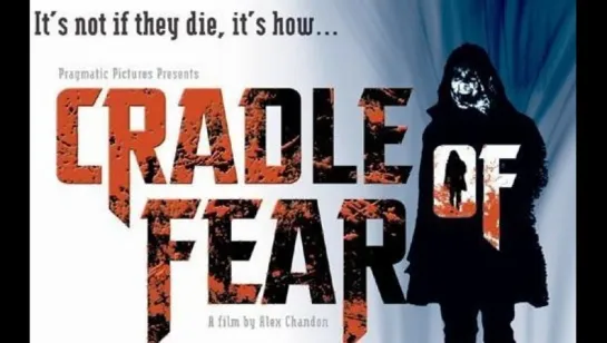 Колыбель кошмаров / Cradle of Fear (2001)