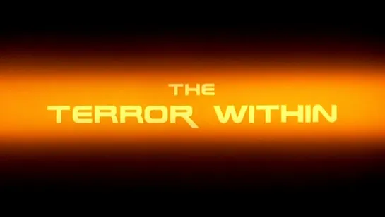 Внутренний страх / The Terror Within (1988)