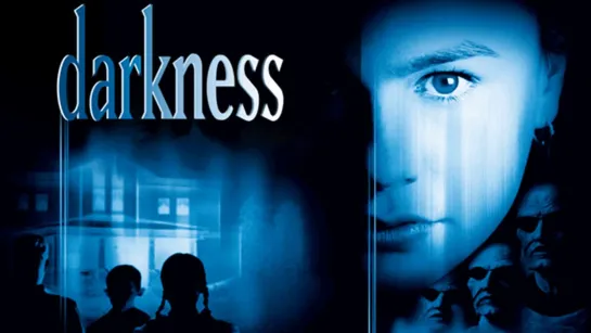 Тьма / Darkness (2002)