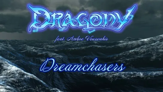 Dragony feat. Ambre Vourvahis - Dreamchasers