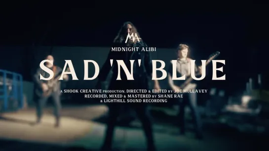 Midnight Alibi - Sad 'N' Blue